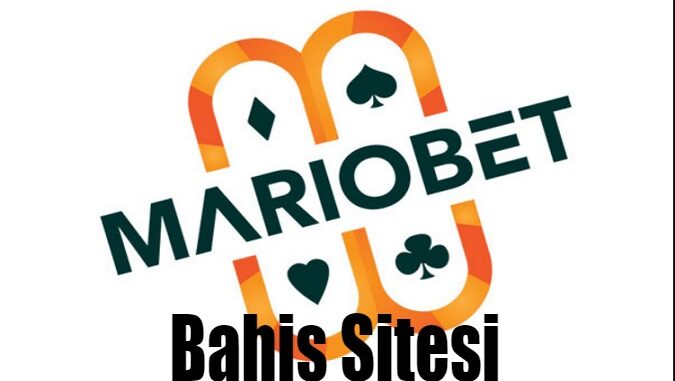 Mariobet Bahis Sitesi