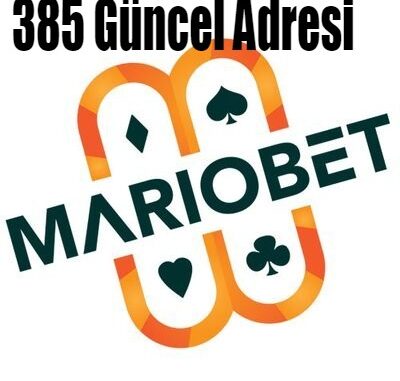 Mariobet 385 Güncel Adresi